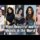 Top 10 Most Beautiful and Hottest Models in the World 2022