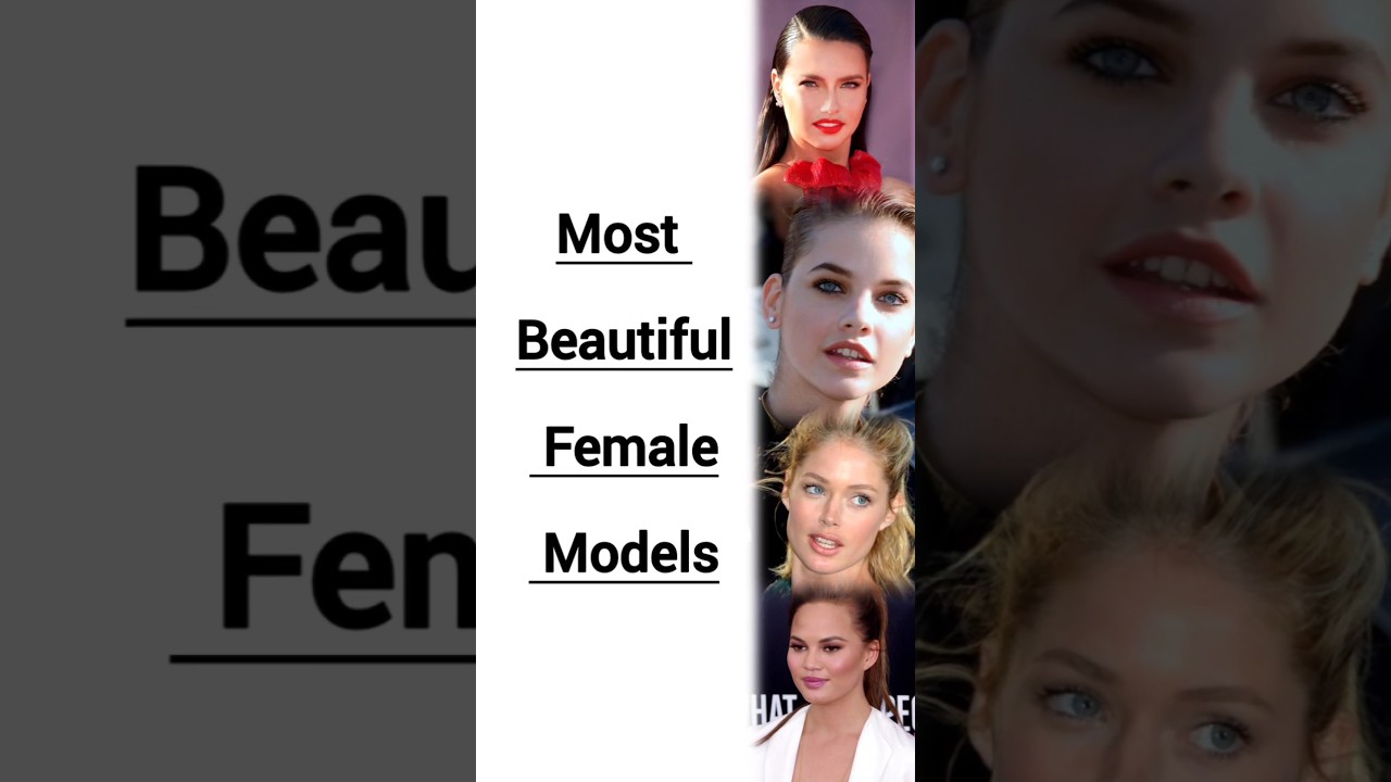 #Top10 Most #Beautiful Female #Models in the World