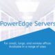 Dell PowerEdge Rack & Tower Server