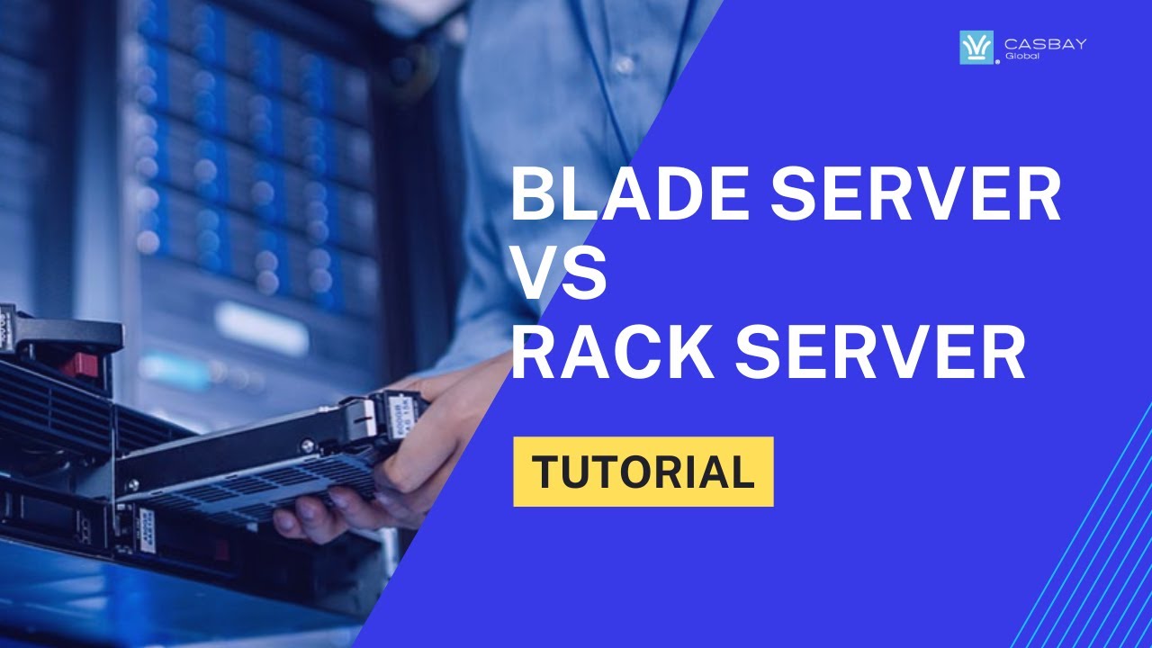 Casbay Blade server and Rack server