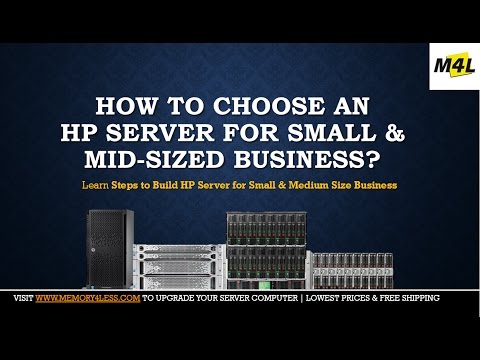 How to Choose an HP Server for Small & Mid-Sized Business? Tower | Rack | Blade Series