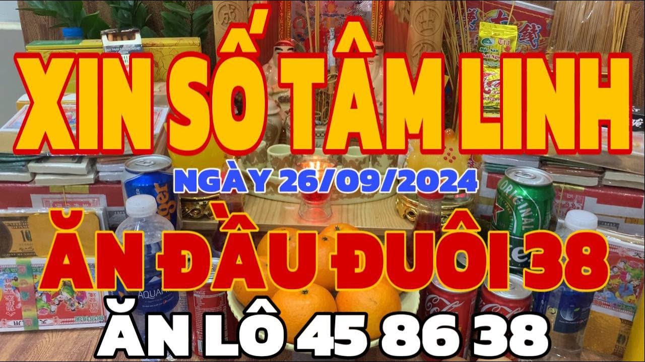 LỘC AN XIN Số Tâm Linh TV Miền Nam 26/09/2024. XIN SỐ TÀI LỘC BA MIỀN / Xin Số LỘC AN TÂM LINH TV