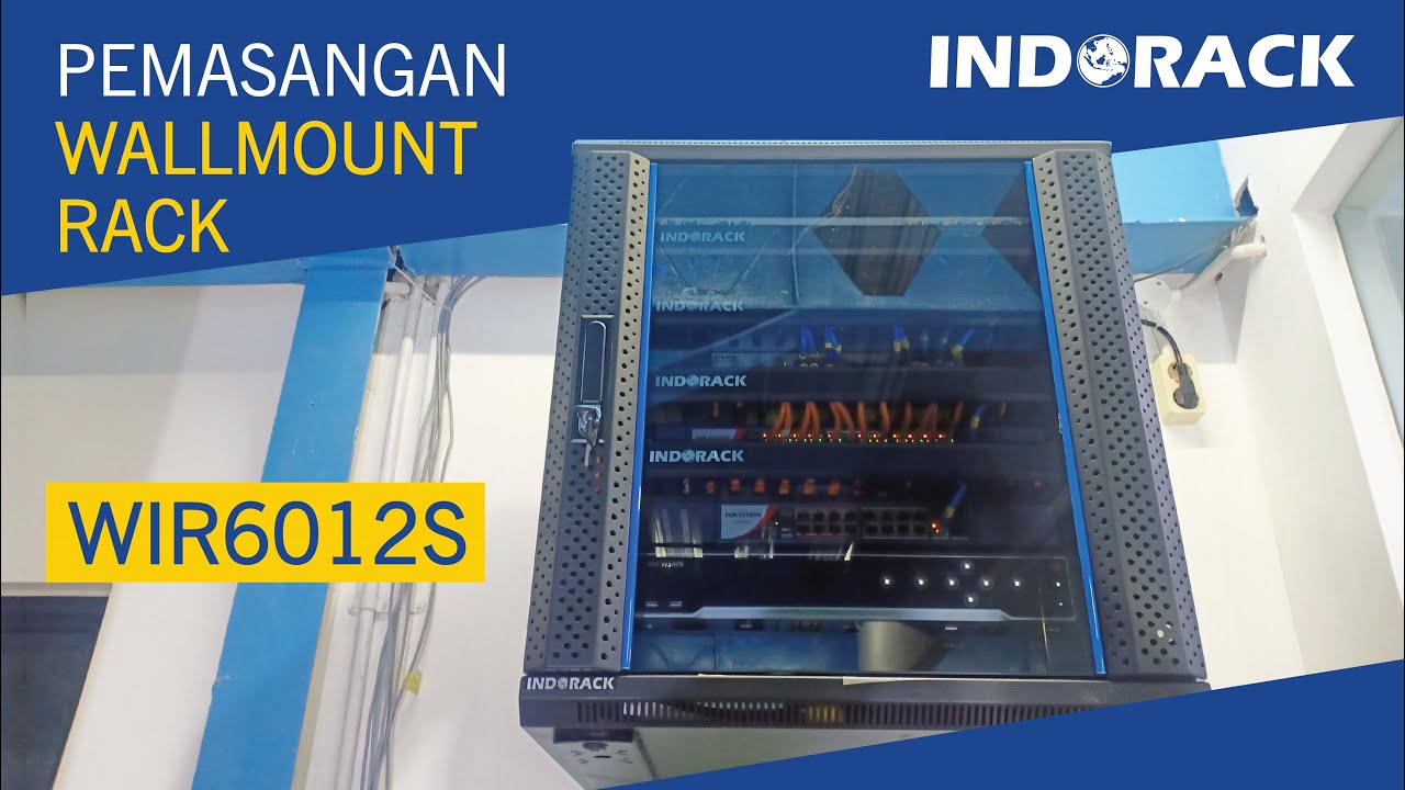 PROSES PEMASANGAN WALLMOUNT RACK YANG BAIK DAN KEREN - INDORACK