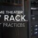 Home Theater AV Rack Best Practices & Setup | Layout, Wiring, Cable Management