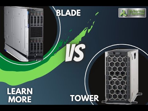 WHAT'S THE DIFFERENCE BETWEEN TOWER SERVERS AND  BLADE SERVERS?