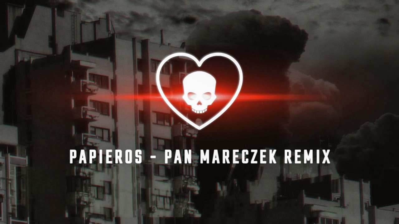 Video - Papieros (Pan Mareczek Remix) (Official Lyric Video)