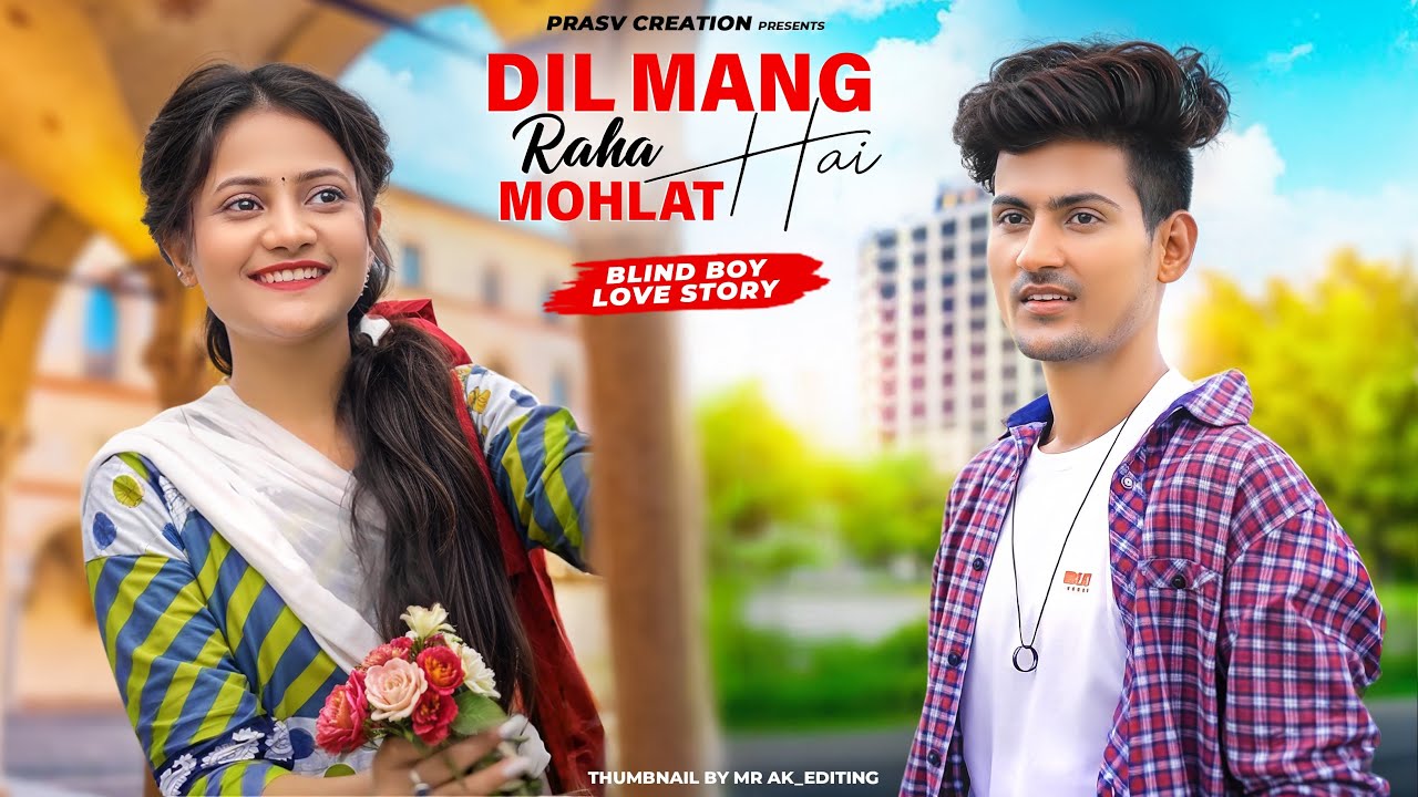 Dil Maang Raha Hai Mohlat | Cute Love Story | Ghost | Yaseer Desai | New Hindi Songs |PRASV Creation