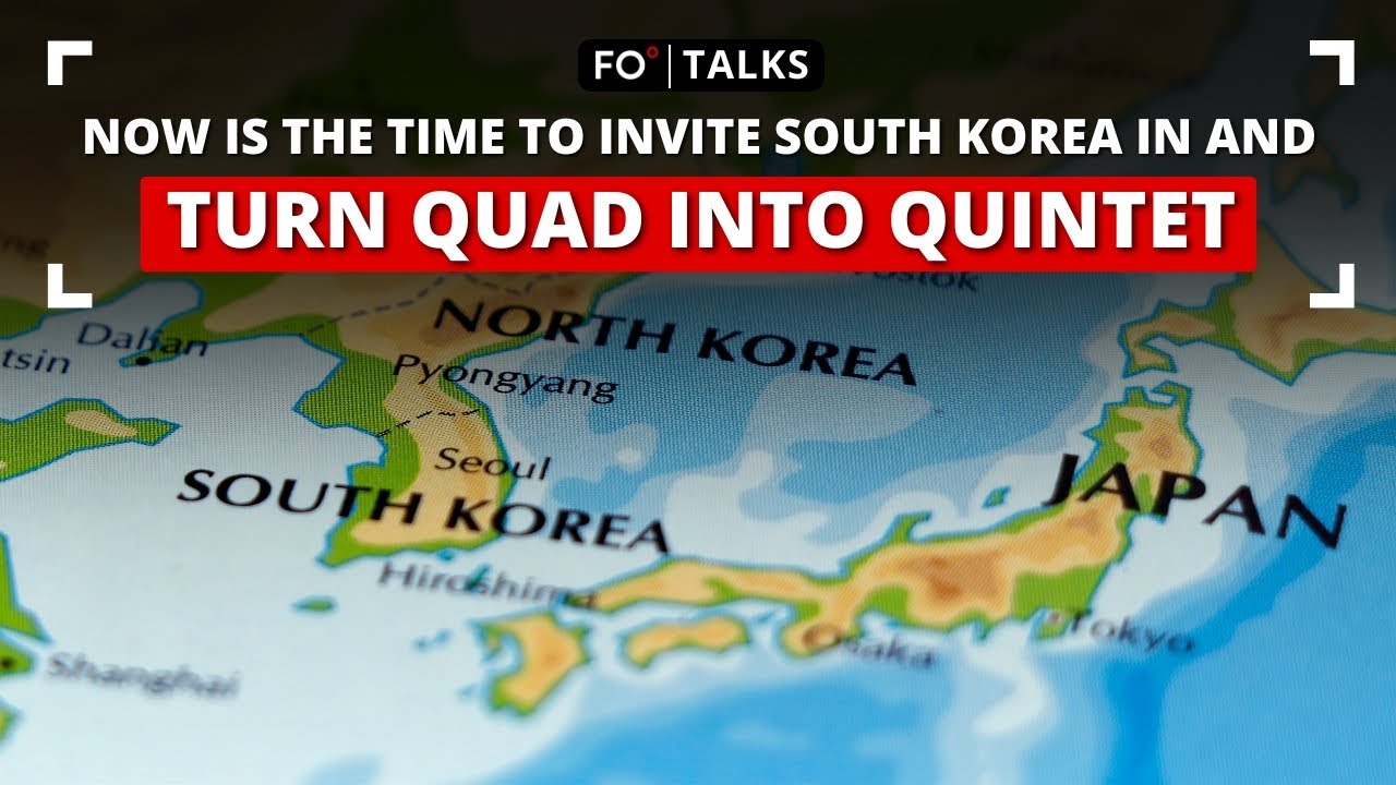 Now Is the Time to Invite South Korea in and Turn Quad Into Quintet