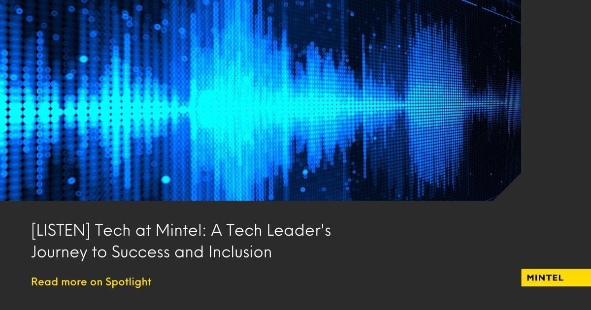 [LISTEN] Tech at Mintel: A Tech Leader's Journey to Success and Inclusion