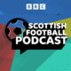 Scottish Football Podcast - Sportsound : Pressure mounts for Hearts and Naismith after eighth successive defeat. Plus Rangers and Aberdeen reach Hampden.