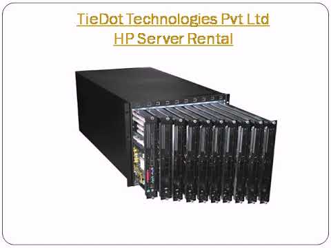 Rent HP Tower Server Price | HP Blade Server Rental Cost | HP Rack Server Rental India