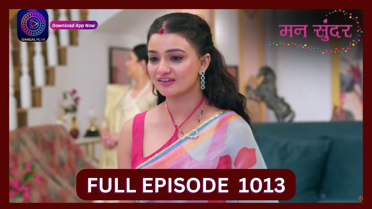 Mann Sundar | 30 Sept 2024 | Full Episode 1013 | Dangal TV