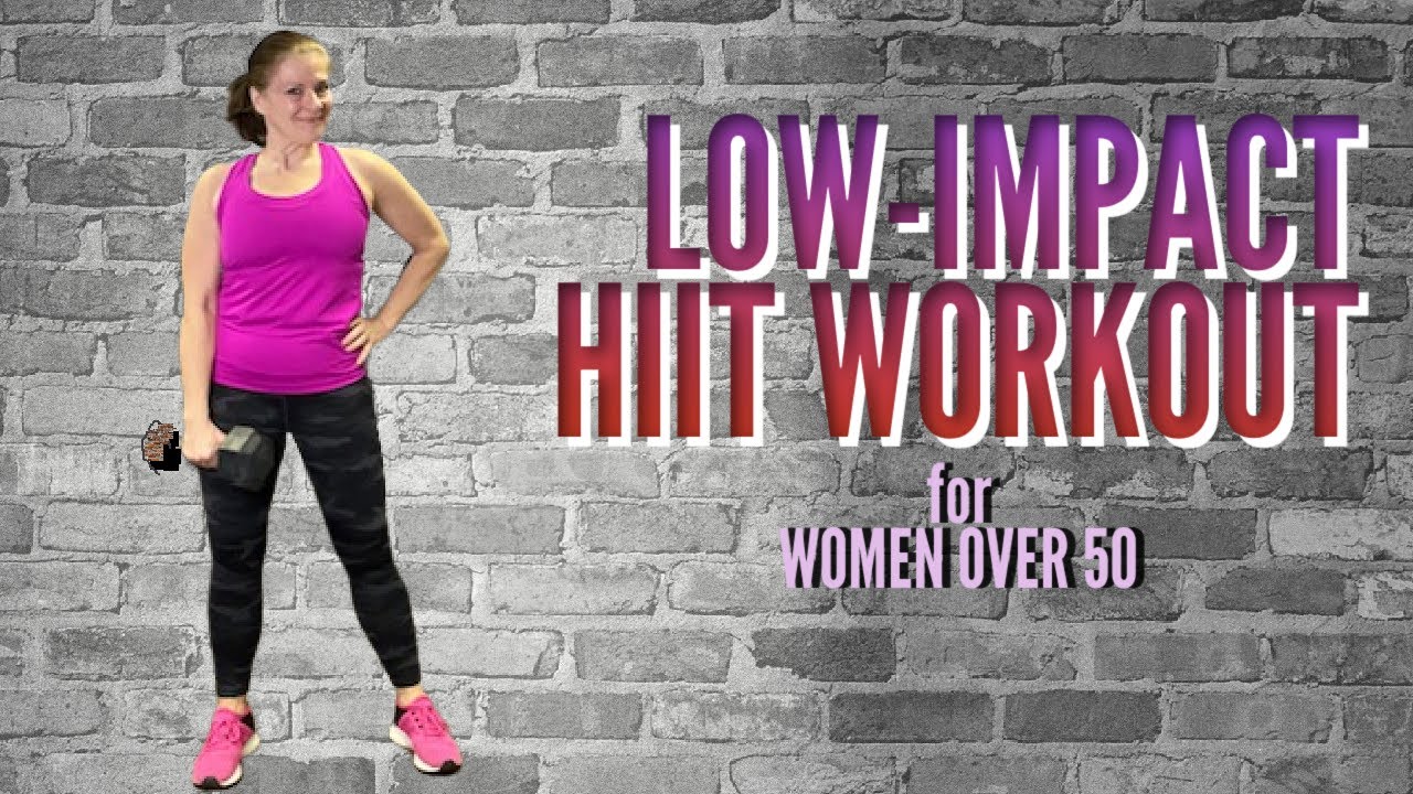 Low-Impact HIIT Workout for Women Over 50