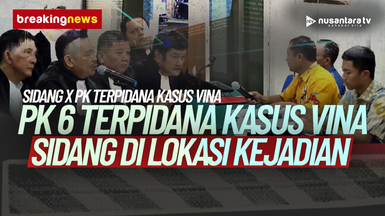 [BREAKING NEWS] PK 6 Terpidana Kasus Vina, Sidang di Lokasi Kejadian Jembatan Talun | NTV