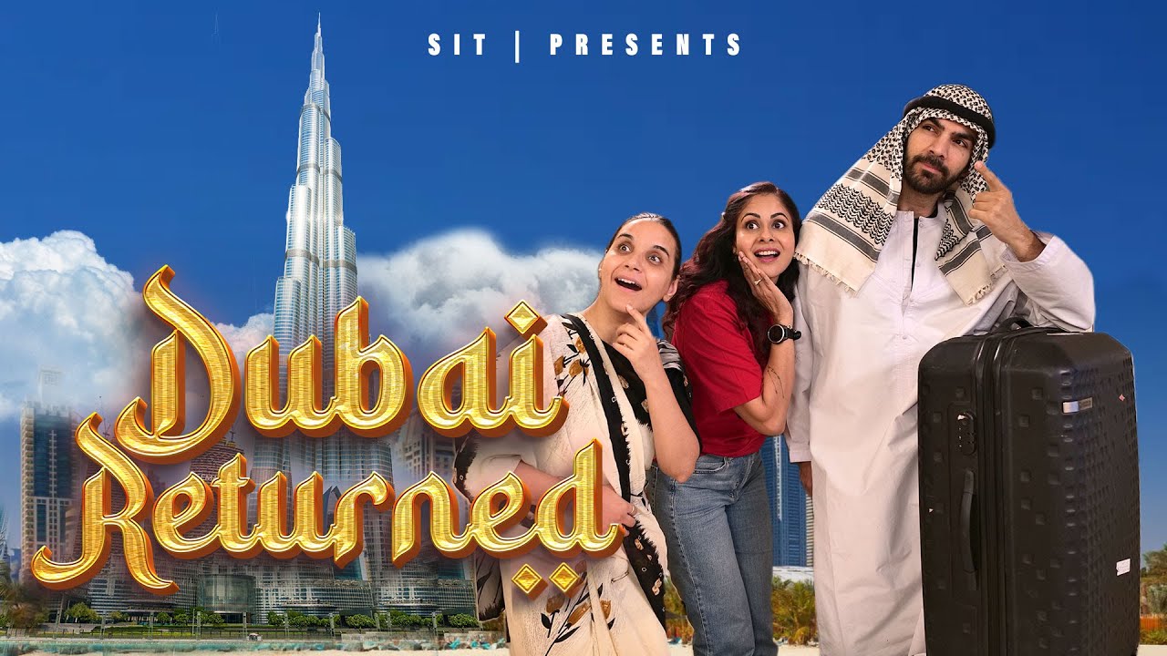 DUBAI RETURNED | Hindi Comedy Video | SIT | Rishi Rohini Baby