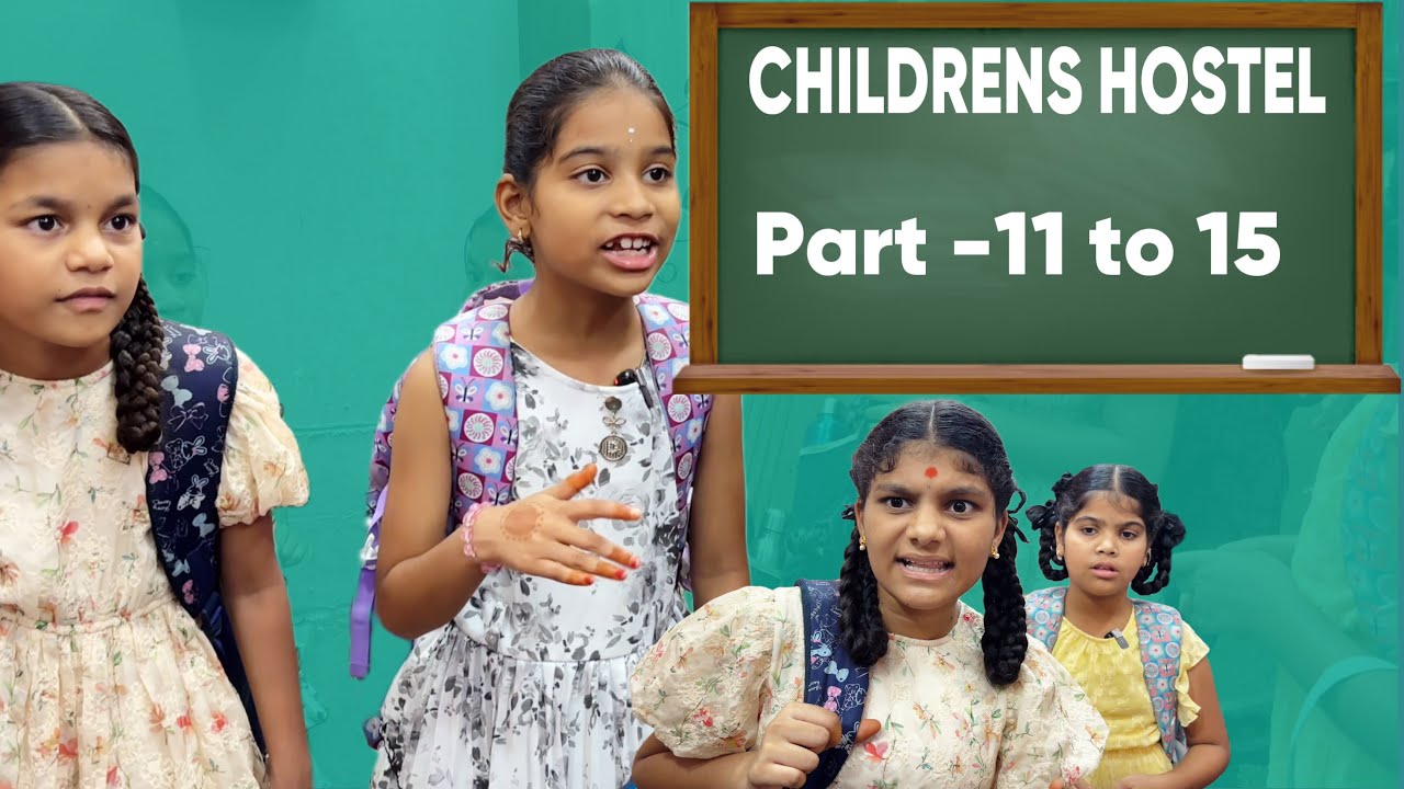 Childrens Hostel part -11 to 15 full video || rider mallesh hostel videos || childrens funny videos