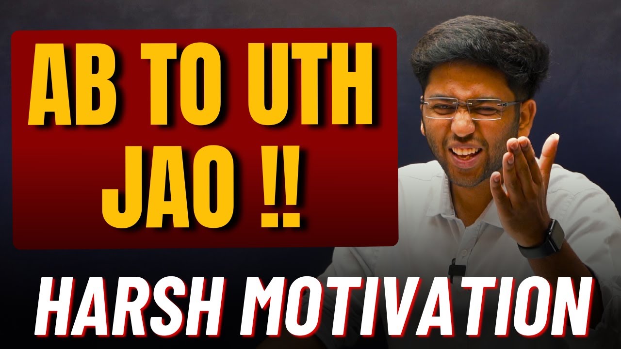 AB TO UTH JAOO !!! | Harsh Motivational Video 🔥 | Must Watch