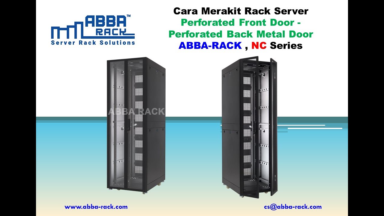 Cara Merakit Rack Server ABBA RACK - Premium Series (Perforated Front Split Door &  Rear Split Door)