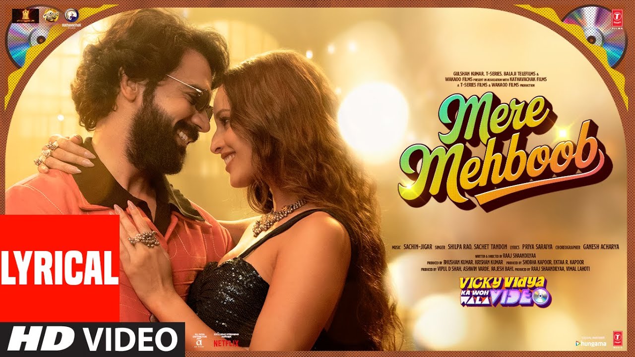 Mere Mehboob (Lyrics) | Vicky Vidya Ka Woh Wala Video | Rajkummar,Triptii,Sachin-Jigar,Shilpa,Sachet