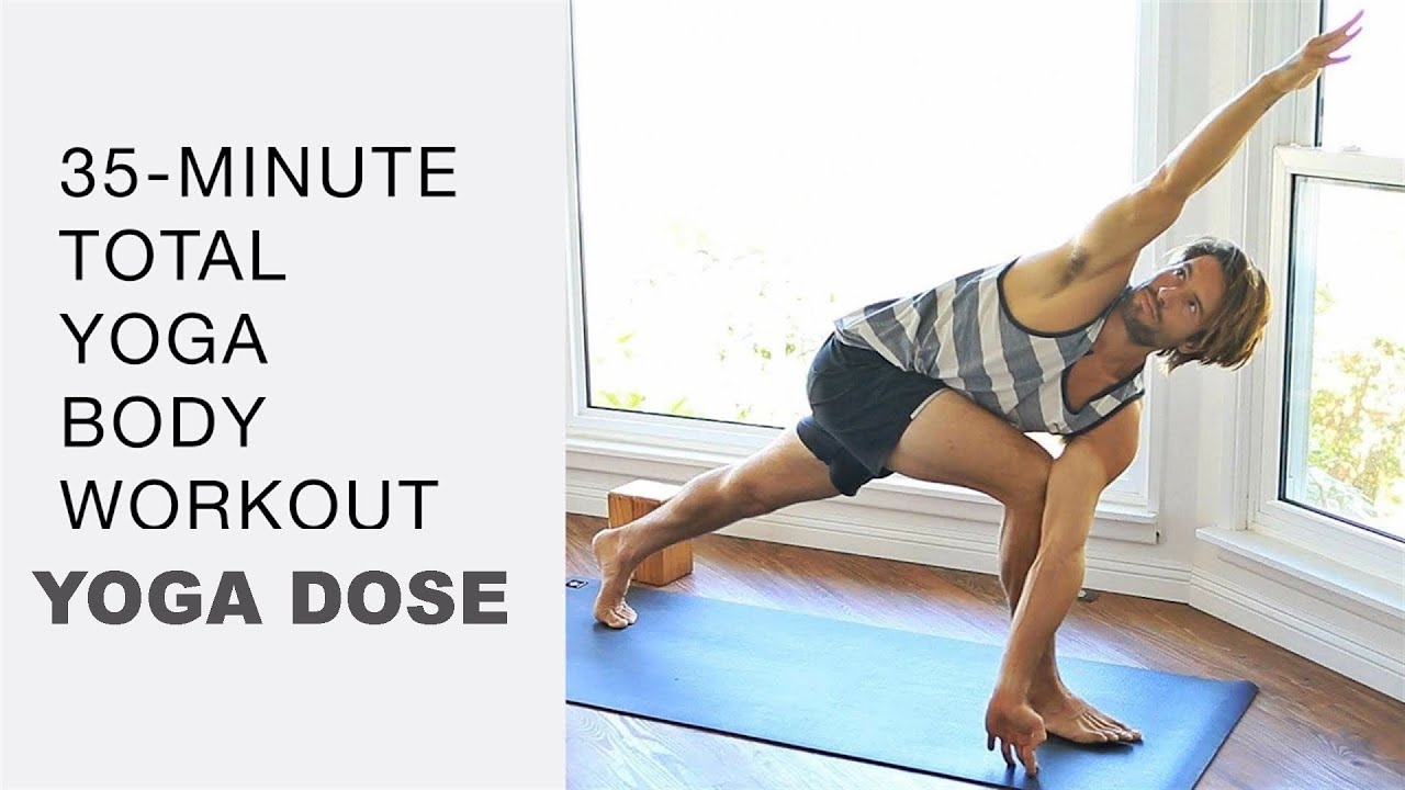 35 Minute Total Body Yoga Workout | Yoga Dose