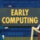 Early Computing: Crash Course Computer Science #1