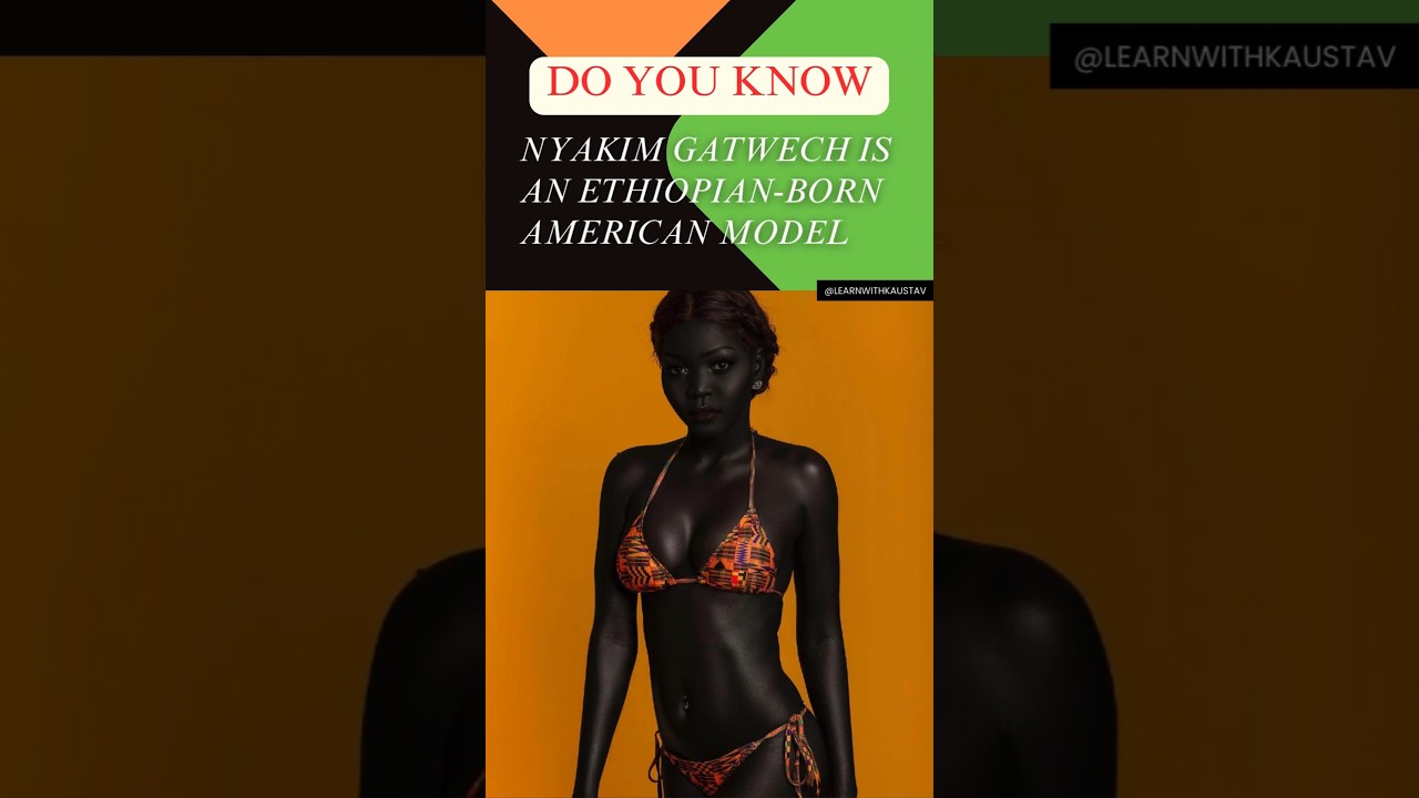 Nyakim Gatwech | The Queen of The Dark | Darkest Female Model | #nyakimgatwech #shorts #model #facts