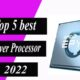 Top 5 best Server Processor in 2022