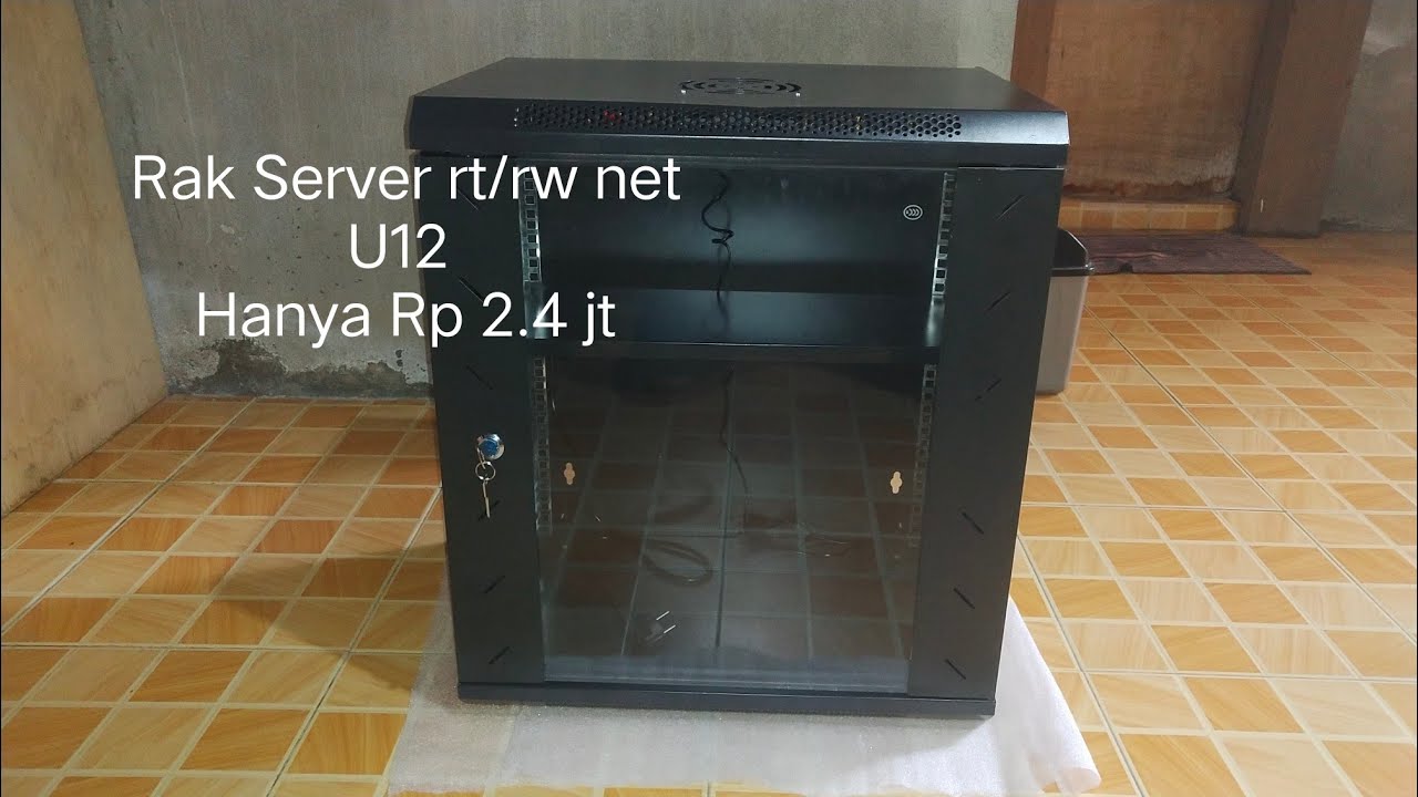 Unboxing Rak server 12U murah berkualitas