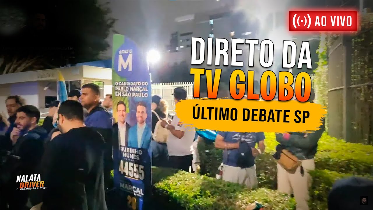 DEBATE TV GLOBO 2024 SP - AO VIVO NO LOCAL