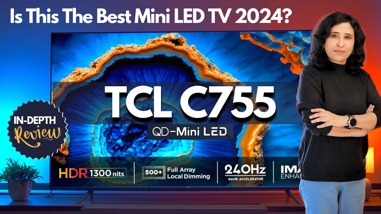 The Best Mini LED TV 2024? TCL 75 Inch C755 QD-Mini LED TV | Review & Unboxing