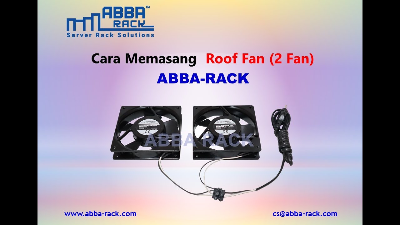 Cara Memasang Roof Fan, ABBA RACK