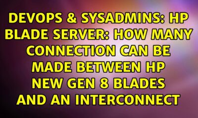 HP blade server: How many connection can be made between HP new gen 8 blades and an interconnect