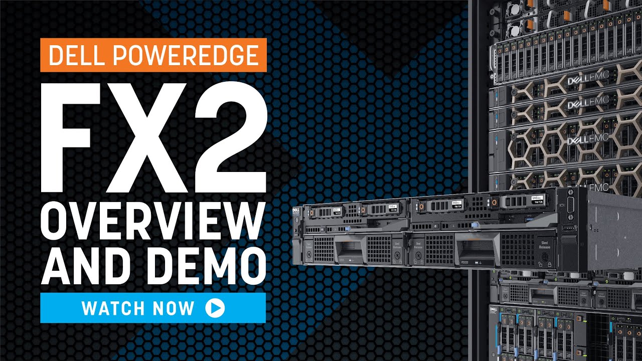 Dell PowerEdge FX2 Overview | Demo