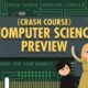 Crash Course Computer Science Preview