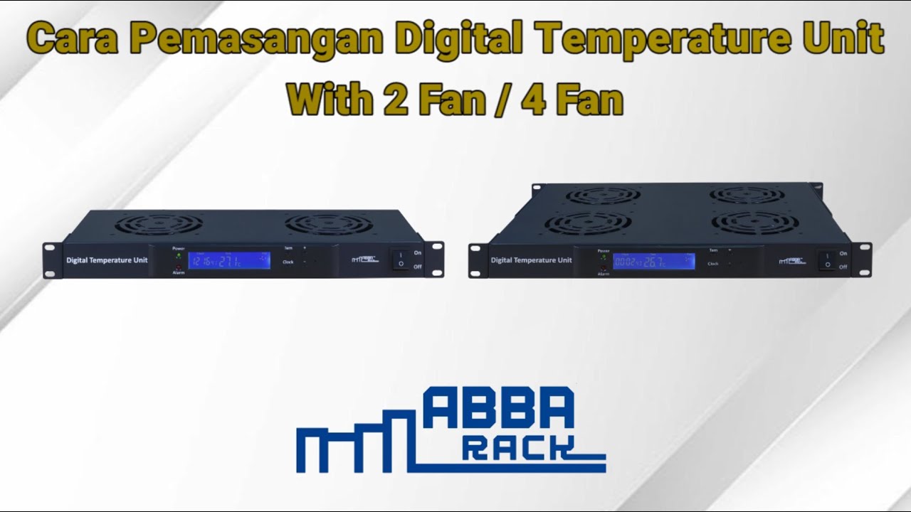 Cara Pemasangan Digital Temperature Unit with Fan - ABBA RACK