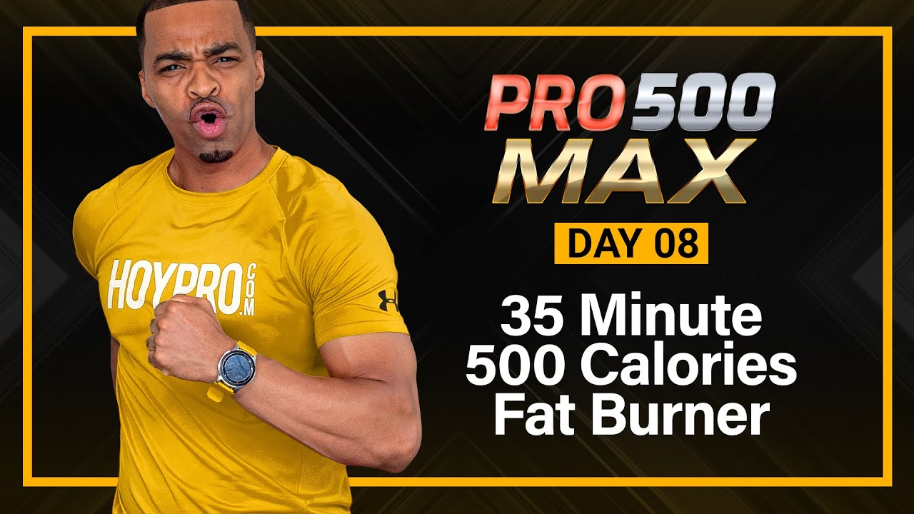 35 MIN Full Body Fat Burning HIIT Workout (BURN 500 CALORIES) | PRO 500 MAX - DAY 08