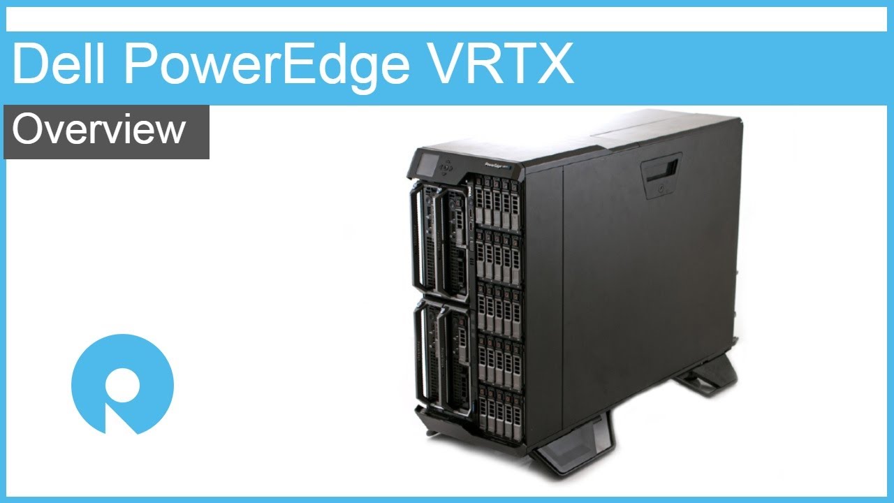 Dell PowerEdge VRTX Video Overview