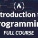 Introduction to Programming and Computer Science - Full Course