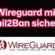 Wireguard VPN Server - SSH mit Fail2Ban sichern