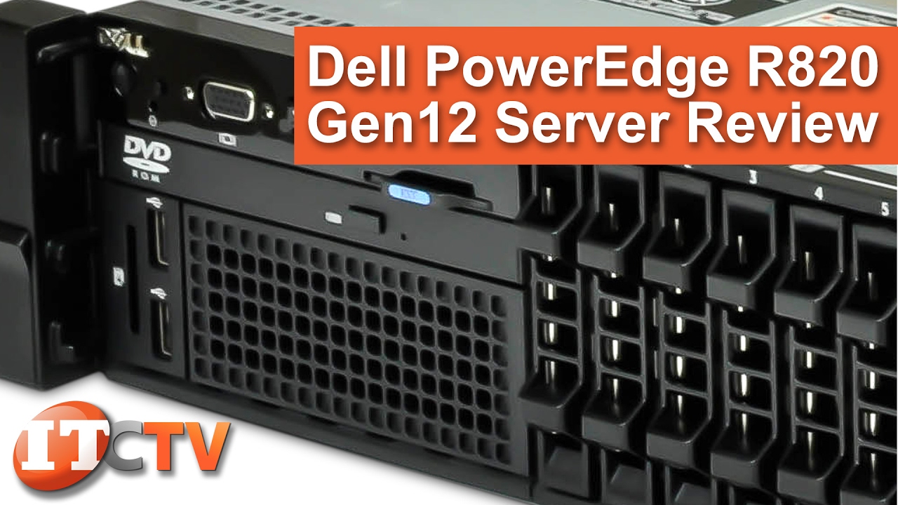 Dell PowerEdge R820 Server Review - IT Creations, Inc