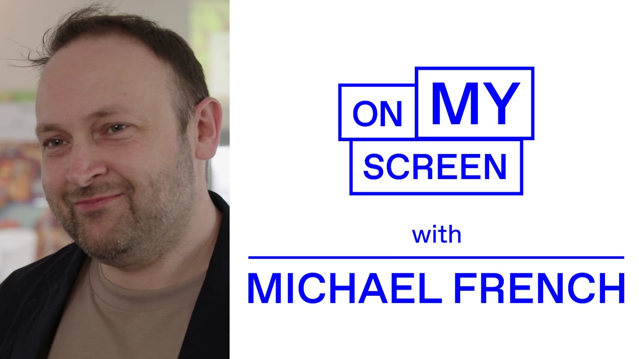 ScreenUK - On My Screen Episode Thirteen: Michael French