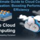 The Ultimate Guide to Cloud Computing Virtualization: Boosting Performance and Efficiency