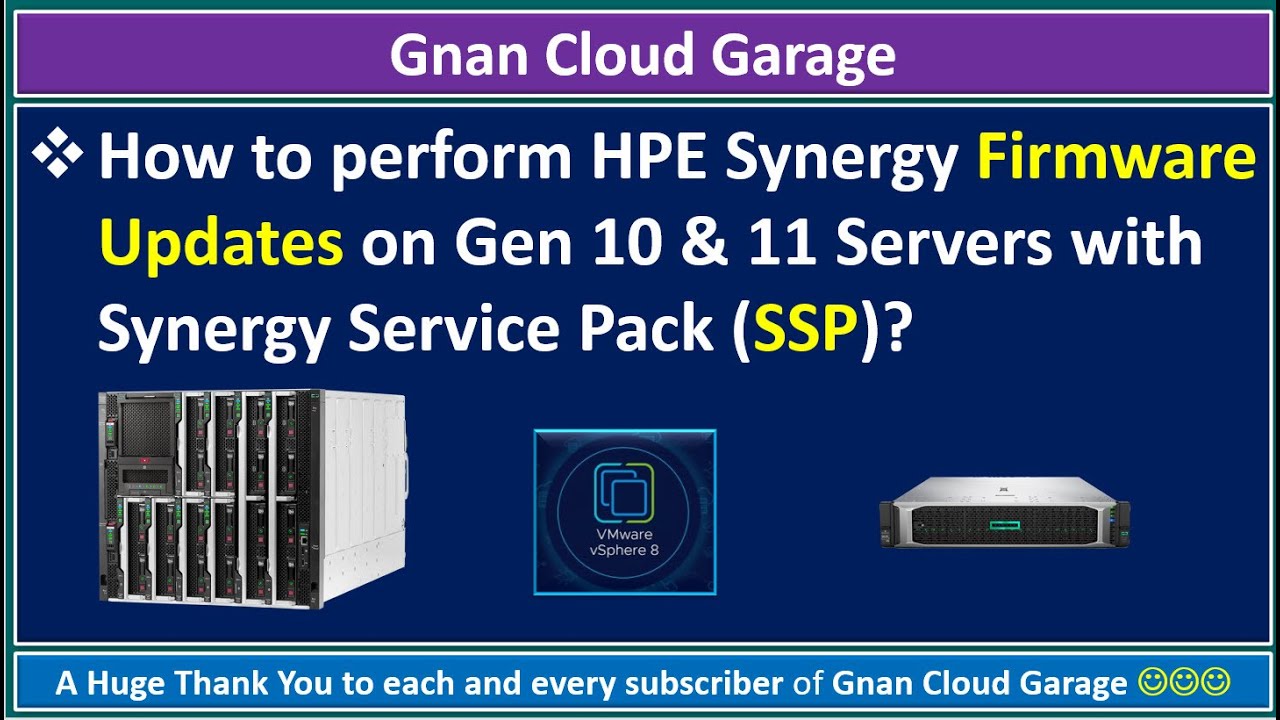 How to perform HPE Synergy Firmware Updates on Gen 10 & 11 Servers with Synergy Service Pack (SSP)?