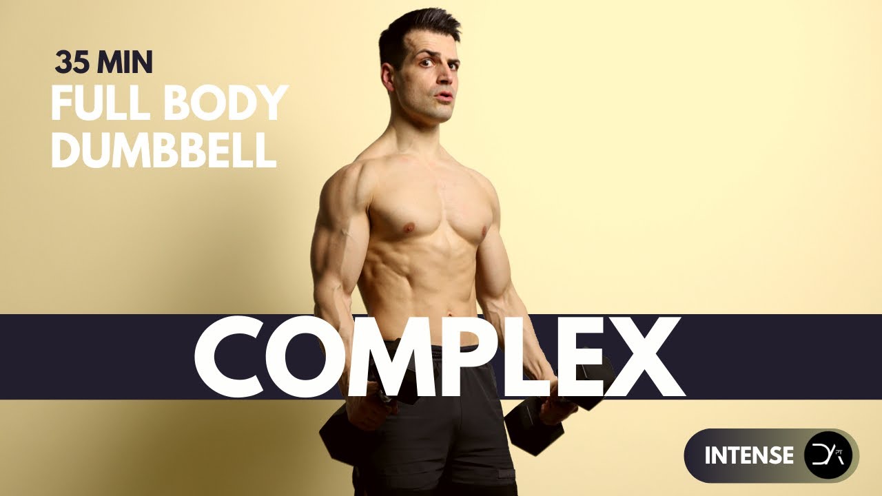 35 Min Full Body Dumbbell Workout | Complex Set ( Intense compact Workout )