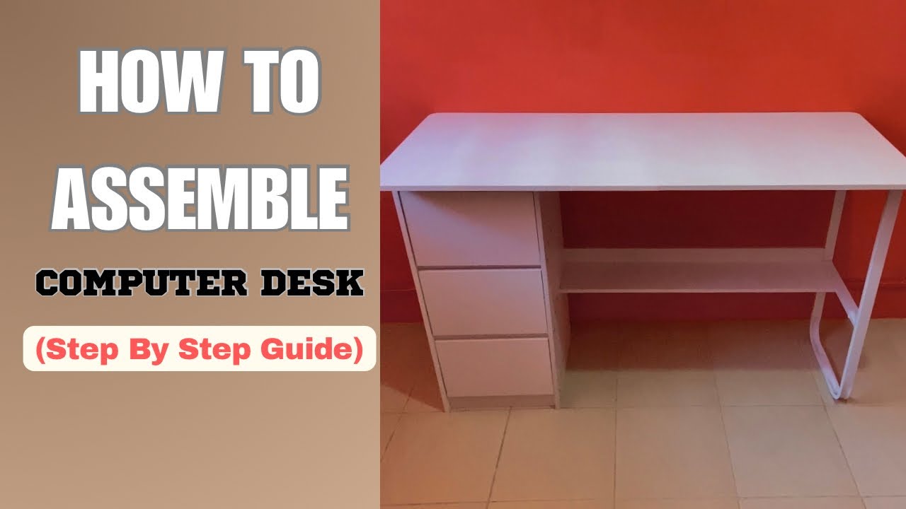 How To Assemble Computer Table With Drawer (Step By Step Guide)