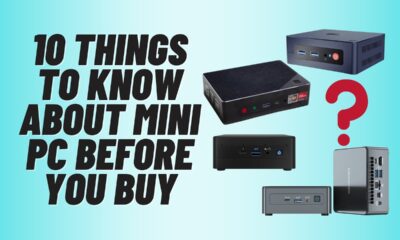 10 Things To Know About Mini PC Before You Buy