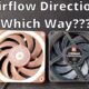 Which way the air blows - Intake vs Exhaust - Computer fan tutorial