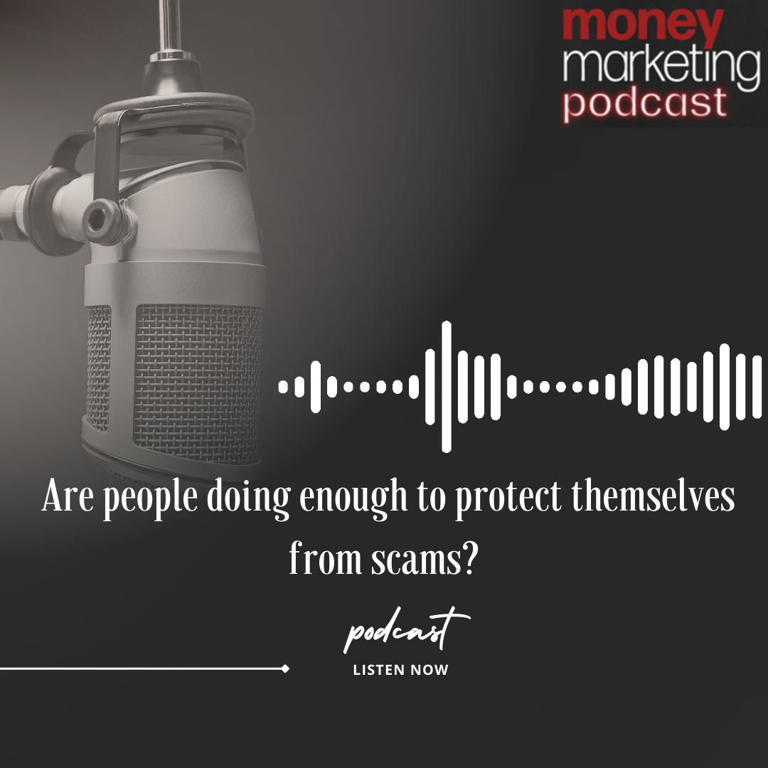 Podcast: Are people doing enough to protect themselves from scams?