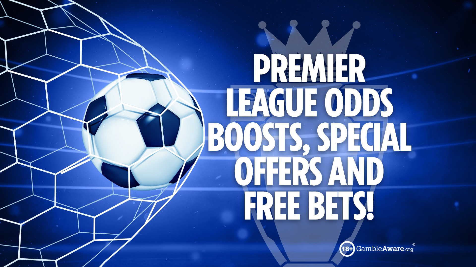 Premier League odds boosts, special offers, free bets and exclusive bonus deals for this weekend's action