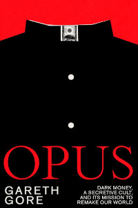 Opus — understanding the web of influence at the heart of the Catholic Church